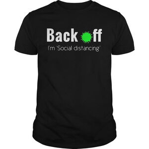 Back Off Virus Corona Im Social Distancing Shirt